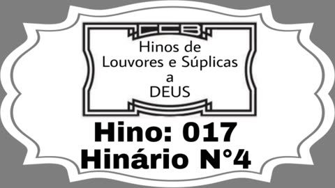Hino: 017 - Hinário N°4