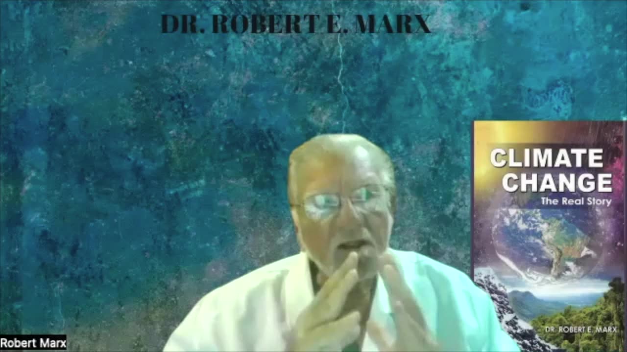 CO2 is not causing Climate Change #DrRobertEMarx #ClimateChangeTheRealStory