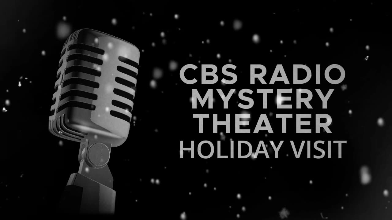 CBS Radio Mystery Theater (Holiday Visit)