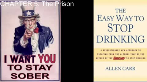 The Easy Way to STOP Drinking: Chapter 5, The Prison