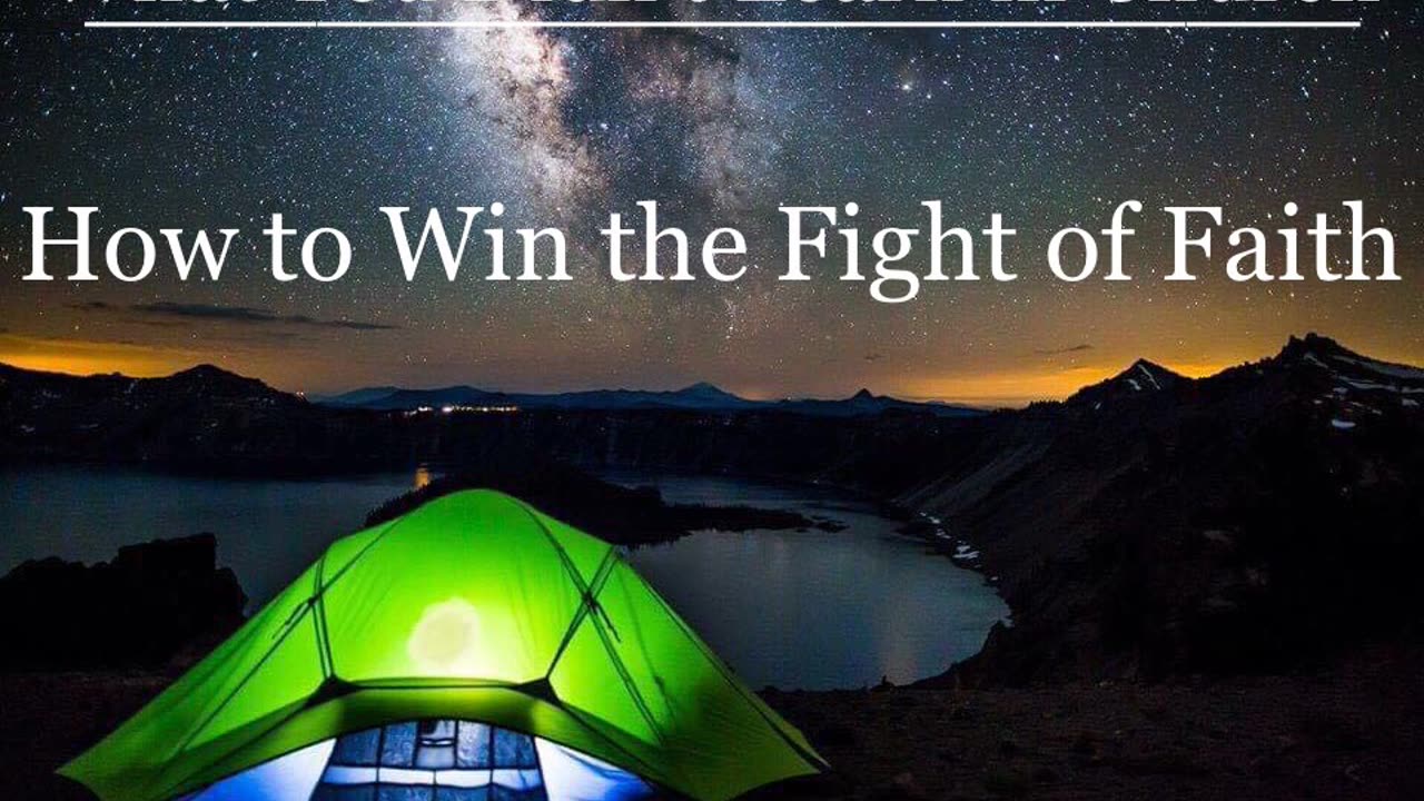 How to Win the Fight of Faith