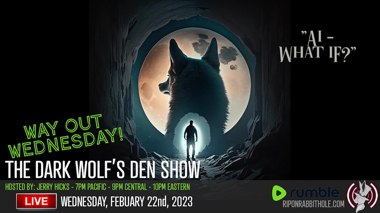 THE DARK WOLF’S DEN SHOW – Ai What If?