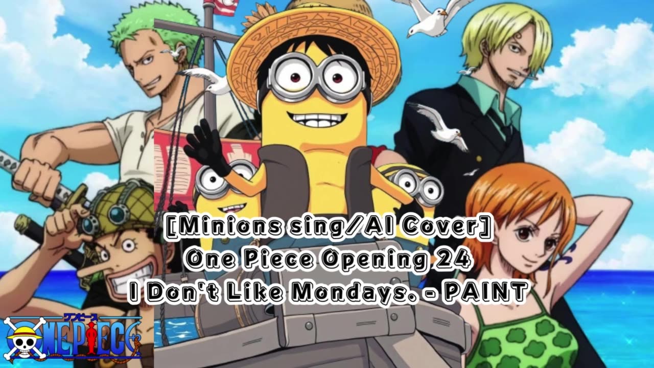 [Minions sing/AI Cover] One Piece Opening 24 I Don't Like Mondays - PAINT