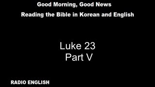 Radio English | Luke 23 | Part V