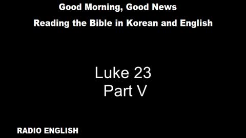 Radio English | Luke 23 | Part V