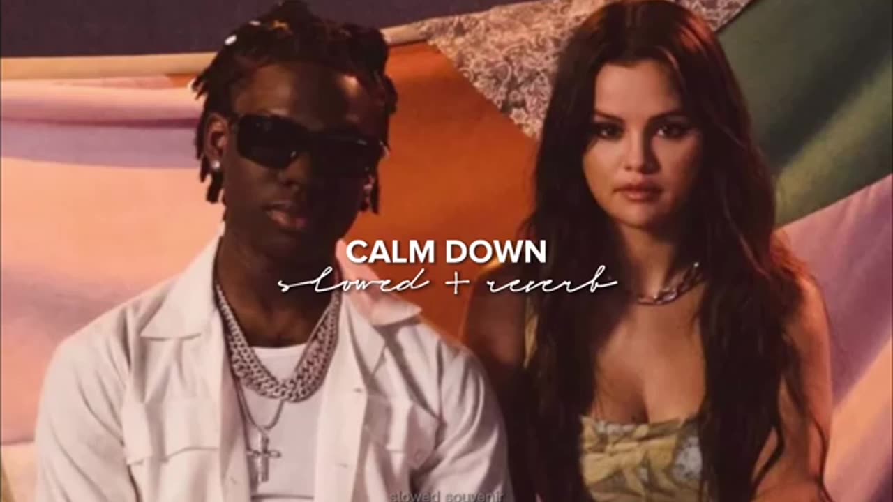 Calm down- rima- selena gomez