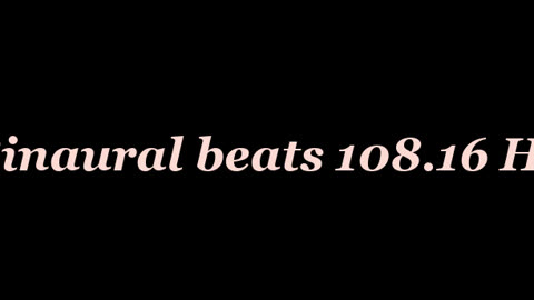 binaural_beats_108.16hz