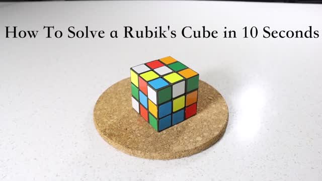 How To Solve a Rubik's Cube in 10 Seconds