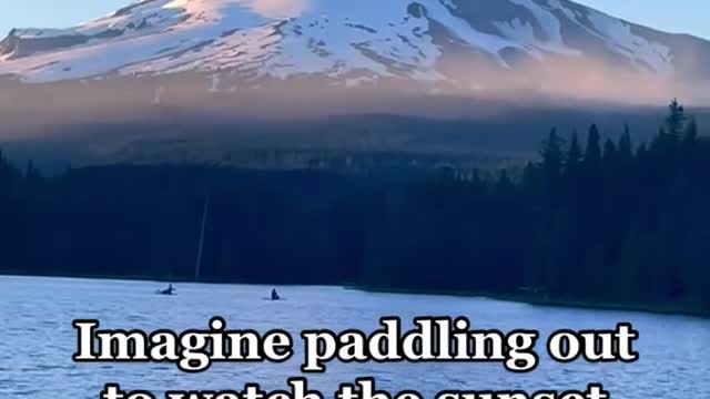 Imagine paddling out to watch the sunset Over Mt. Hood