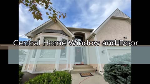 Central Home Window and Door - (541) 249-9707