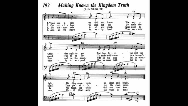 Making Known the Kingdom Truth (Song 192 from Sing Praises to Jehovah)