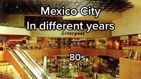 Mexico CityIn different years