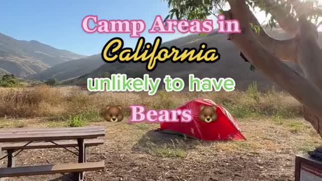 Camp Areas inCalioniaunlikely to haveBears