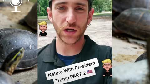 NATURE WITH PRESIDENT TRUMP PART 2