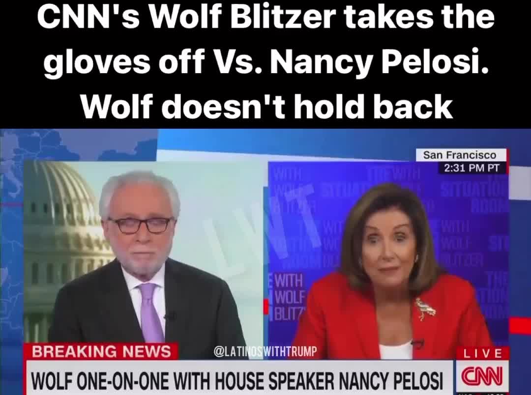 Must See: CNN’s Wolf Blizters gets into a boxing Match with Nancy Pelosi. Epic Fight. Nancy was Mad.