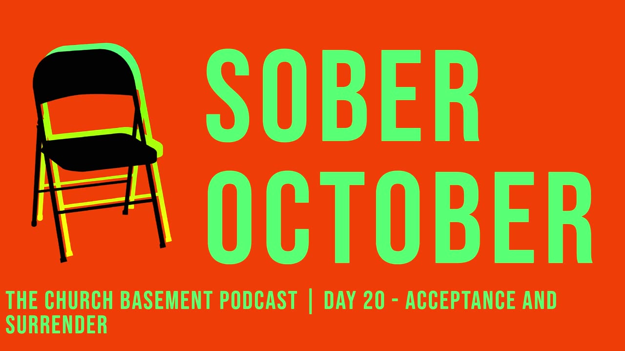 PODCAST / Sober October Day 20 - Acceptance & Surrender