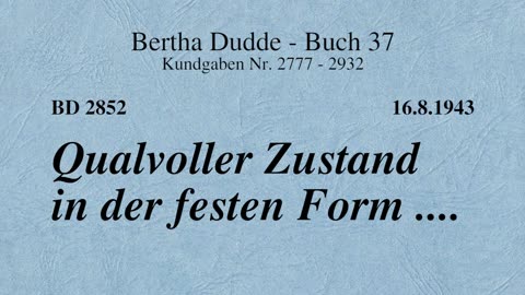 BD 2852 - QUALVOLLER ZUSTAND IN DER FESTEN FORM ....