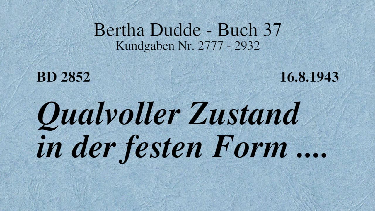 BD 2852 - QUALVOLLER ZUSTAND IN DER FESTEN FORM ....