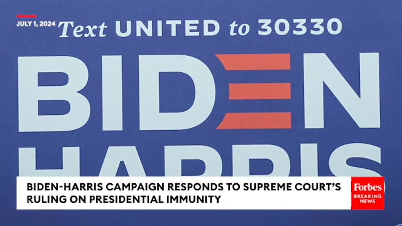 Biden-Harris Campaign Responds To Supreme Court's Ruling In Trump's Presidential Immunity Case