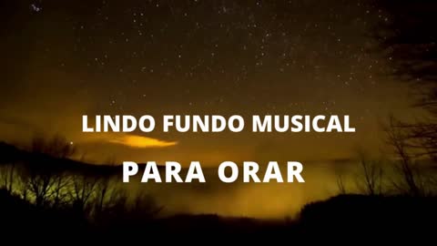 LINDO FUNDO MUSICAL PARA ORAÇÃO