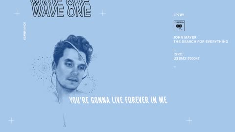 John Mayer - You're Gonna Live Forever in Me