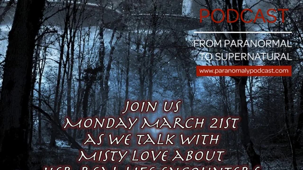 Misty Love and her Ghostly Encounters - Mar 21, 2022