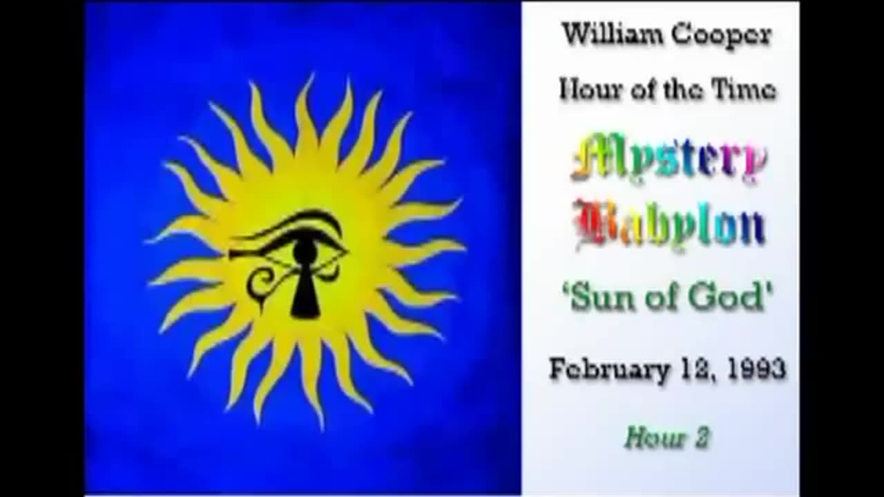 William Cooper Mystery Babylon #2: The Sun of God