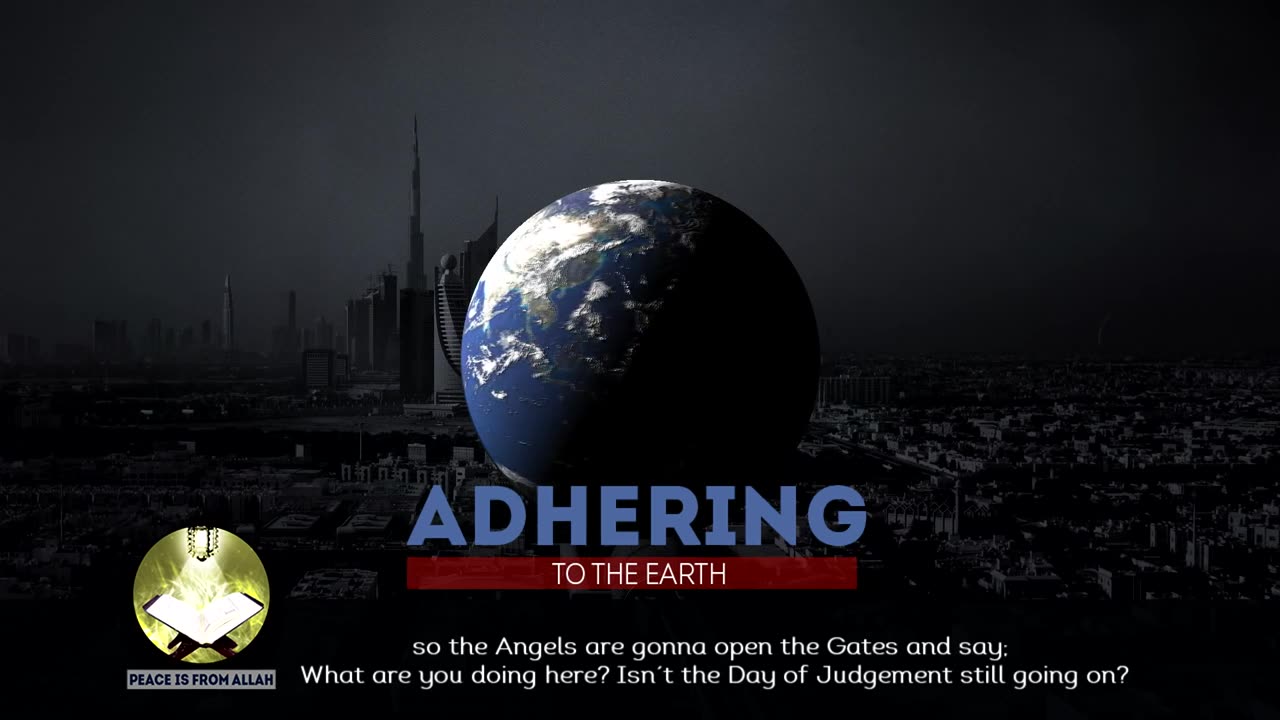 Adhering To The Earth - Imam Anwar Al Awlaki