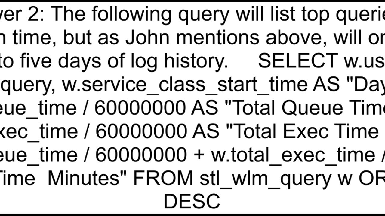 List top queries by total runtime execution time waitqueue time in Redshift