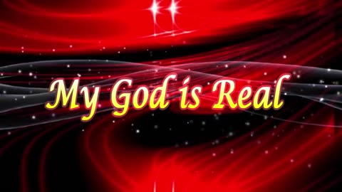 Contemporary Gospel |My God Is Real