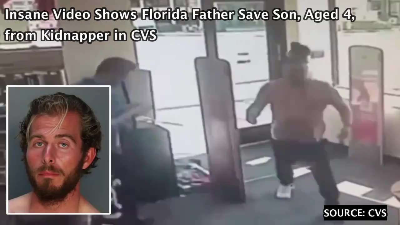 INSANE Video Shows Florida Father Save Son, Aged 4, from Kidnapper in CVS