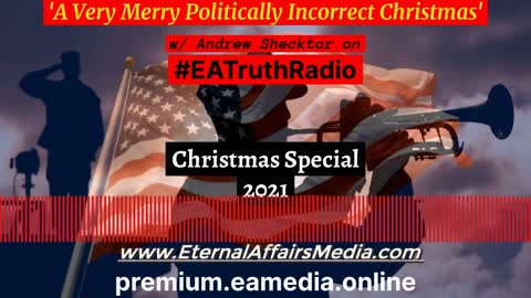 'A Very Merry Politically Incorrect Christmas' on POLITICALLY INCORRECT w/ Andrew "Andy" Shecktor