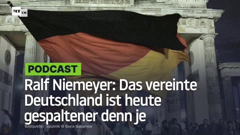 Ralf Niemeyer: Das vereinte Deutschland ist heute gespaltener denn je