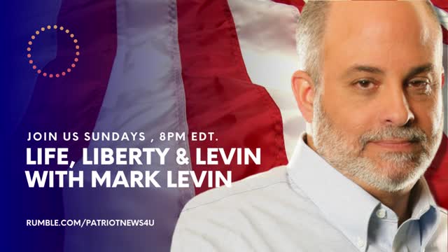 WATCH LIVE: Life, Liberty & Levin | 8PM EDT