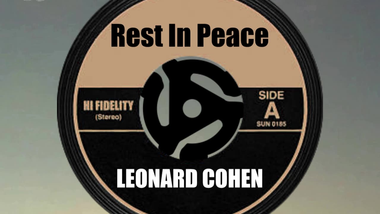 R.I.P. LEONARD COHEN