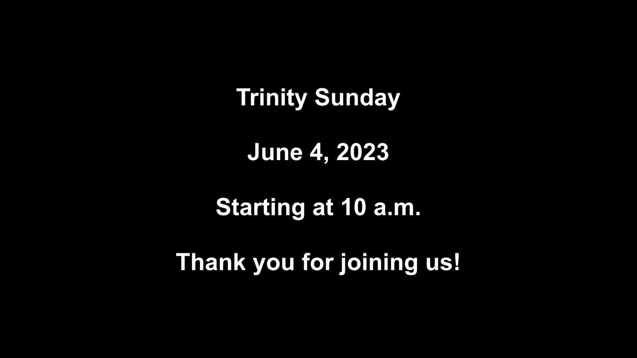Trinity Sunday 06/04/2023
