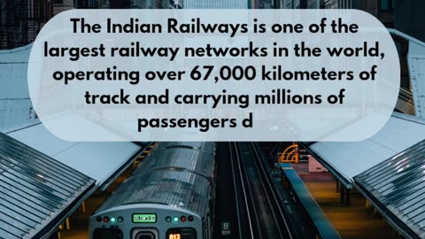 Indian railway is one of the biggest railway..