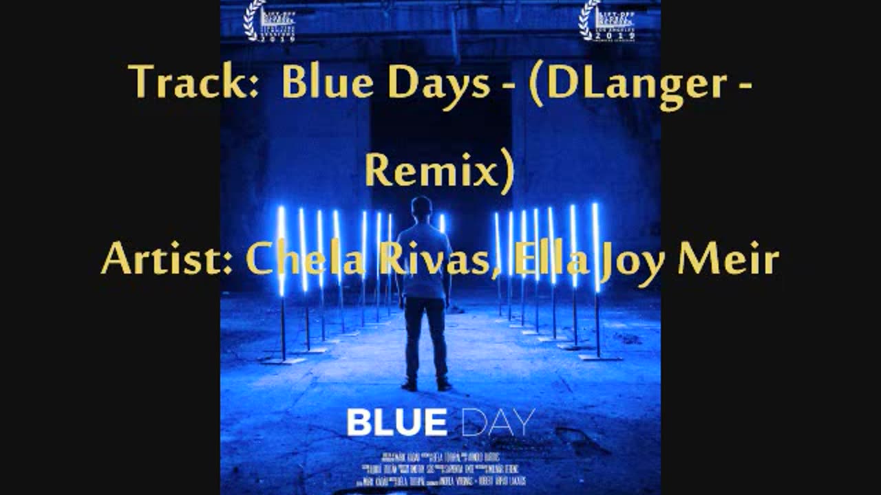 Blue days (dlanger remix) | chela rivas, ella joy meir | free copyright sounds