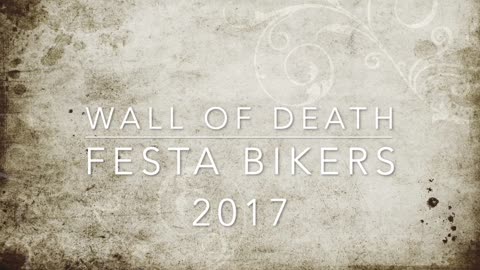 Wall of Death - Festa Bikers 2017