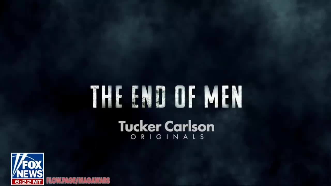 Tucker Carlson Originals: Big Pharma Is Poisoning You & You Aren't Allowed To Notice - The End Of Men Trailer 2