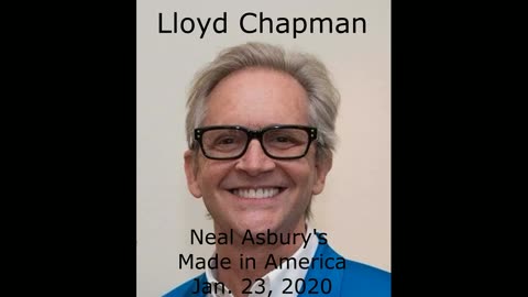 173 Lloyd Chapman on Neal Asbury's Made in America, January 2020