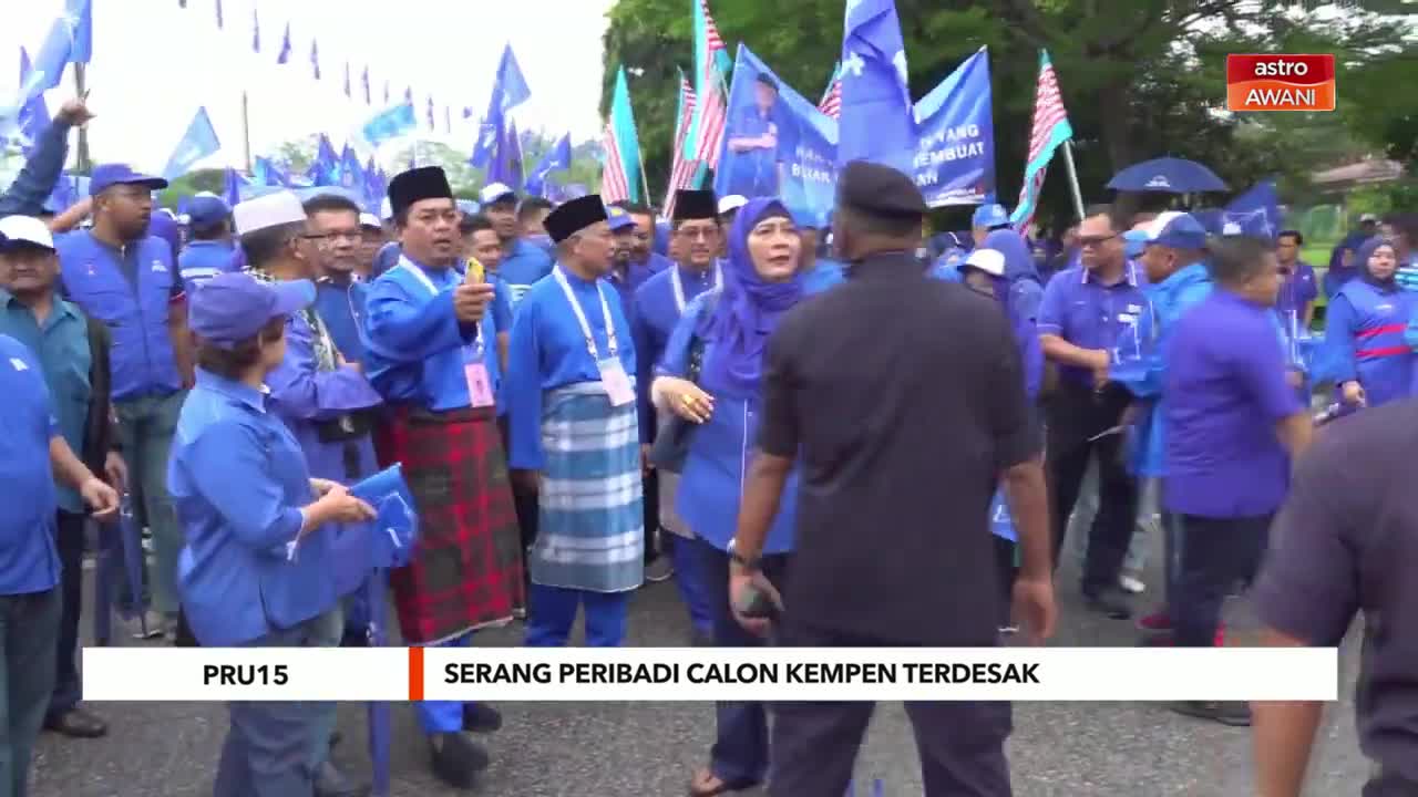 PRU15 | Serang peribadi calon kempen terdesak