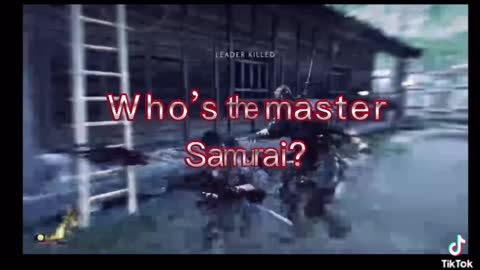 Who's the Master Samurai!!!