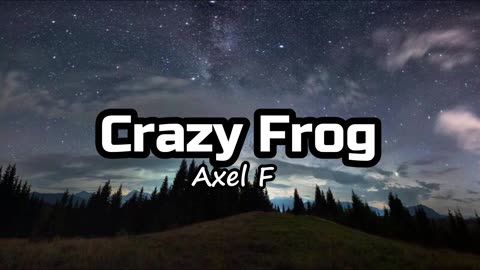 Crazy Frog - Axel F