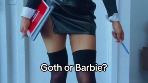 Goth or Barbie