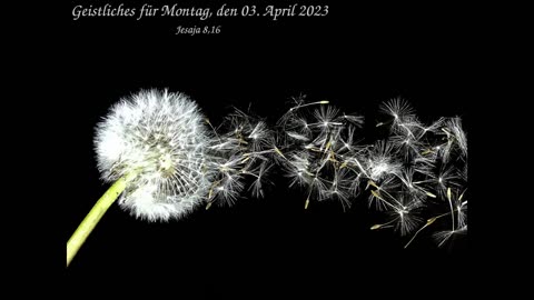 Geistliches für Montag, den 03. April 2023