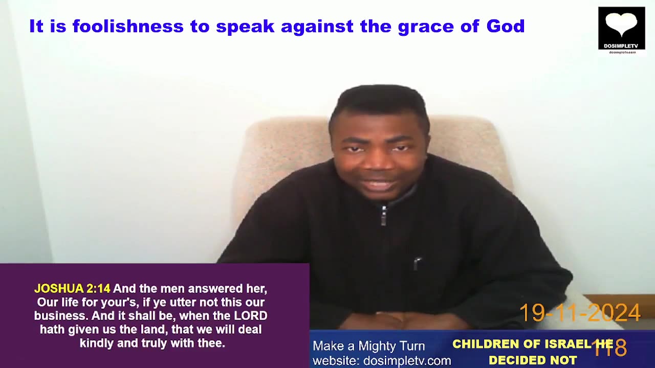 It is foolishness to speak against the grace of God || DosimpleTV