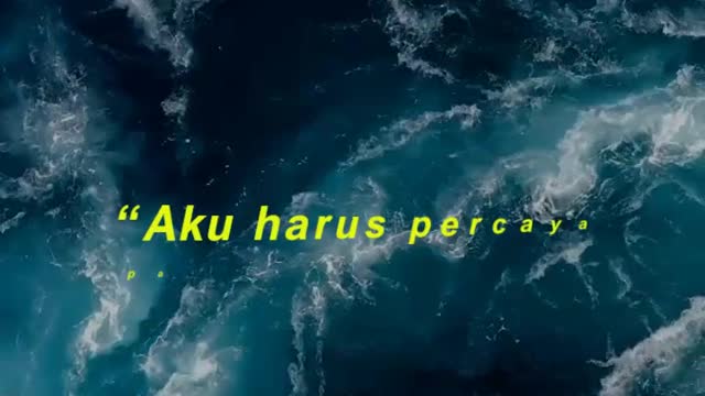 “Aku harus percaya pada diriku sendiri, percaya bahwa aku adalah orang yang mereka percaya.”