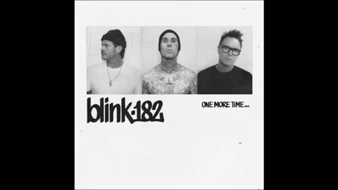 ONE MORE TIME - blink 182