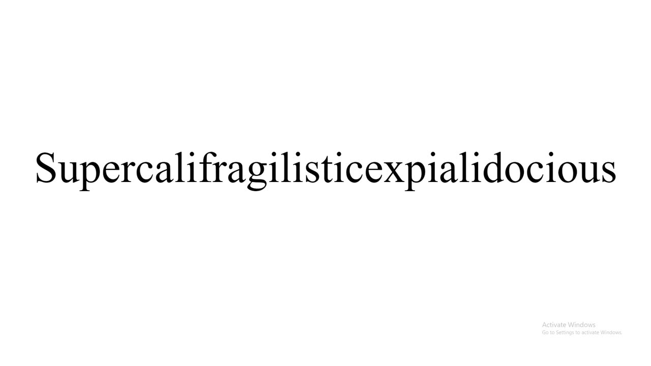 How to Pronounce Supercalifragilisticexpialidocious